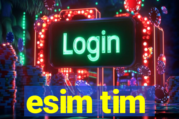 esim tim